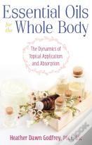 Essential Oils For The Whole Body