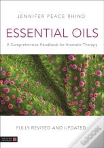 Essential Oils (Fully Revised And Updated 3rd Edition)