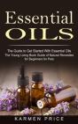 Essential Oils: The Guide To Get Started - Preview