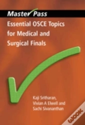 Essential Osce Topics For Medical And Surgical Finals