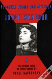 Essential Poems And Writings Of Joyce Mansour