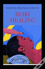 Capa do artigo Essential Practical Guide To Reiki Healing