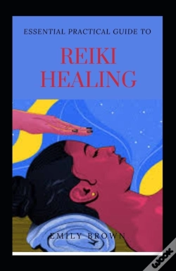 Capa do artigo Essential Practical Guide To Reiki Healing