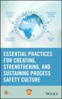 Essential Practices For Creating, Strengthening, And Sustaining Process Safety Culture - Preview