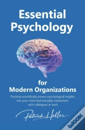 Essential Psychology For Modern Organizations