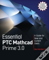 Essential Ptcâ® Mathcad Primeâ® 3.0