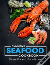 Essential Seafood Cookbook