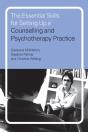 Essential Skills For Setting Up A Counselling And Psychotherapy Practice - Preview