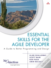 Essential Skills For The Agile Developer
