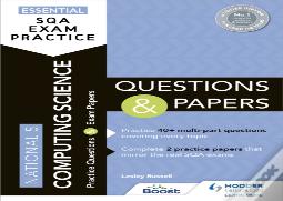 Essential Sqa Exam Practice: National 5 Computing Science Questions And Papers