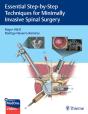 Essential Step-By-Step Techniques For Minimally Invasive Spinal Surgery - Preview
