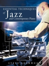 Essential Techniques Of Jazz And Contemporary Piano