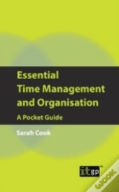 Essential Time Management And Organisation