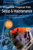 Essential Tropical Fish Setup & Maintenance