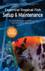 Essential Tropical Fish Setup & Maintenance - Preview