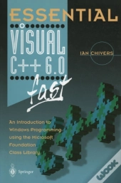 Essential Visual C++ 6.0 Fast