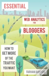 Essential Web Analytics For Bloggers