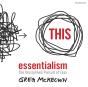 Essentialism - Preview