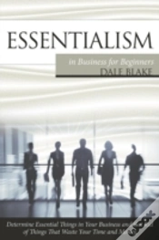 Capa do artigo Essentialism In Business For Beginners