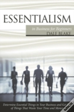 Capa do artigo Essentialism In Business For Beginners