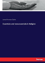 Essentials And Non-Essentials In Religion - Preview