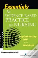 Essentials For Evidence-Based Practice In Nursing