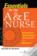 Essentials For The A&E Nurse