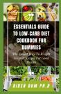 Essentials Guide To Low-Carb Diet Cookbook For Dummies - Preview