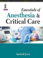 Essentials Of Anesthesia & Critical Care - Preview