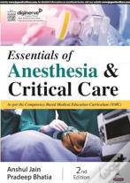 Essentials Of Anesthesia & Critical Care