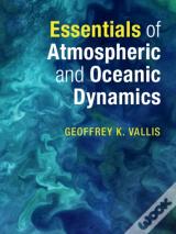 Essentials Of Atmospheric And Oceanic Dynamics