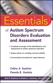 Essentials Of Autism Spectrum Disorders Evaluation And Assessment