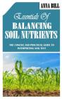 Essentials Of Balancing Soil Nutrients - Preview