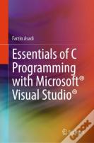 Essentials Of C Programming With Microsoftâ® Visual Studioâ®