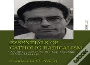 Essentials Of Catholic Radicalism