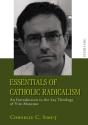 Essentials Of Catholic Radicalism - Preview