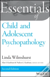 Essentials Of Child And Adolescent Psychopathology