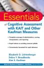 Essentials Of Cognitive Assessment With Kait And Other Kaufman Measures - Preview