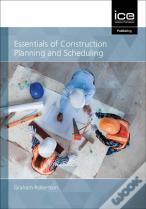Essentials Of Construction Planning And Scheduling