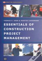 Essentials Of Construction Project Management