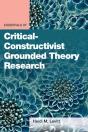 Essentials Of Critical-Constructivist Grounded Theory Research - Preview