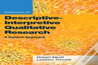 Essentials Of Descriptive-Interpretive Qualitative Research