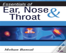 Essentials Of Ear, Nose & Throat