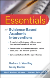 Essentials Of Evidence-Based Academic Interventions