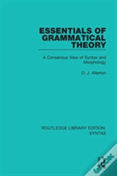 Essentials Of Grammatical Theory