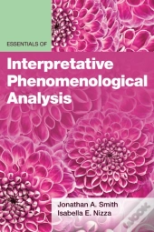 Essentials Of Interpretative Phenomenological Analysis