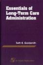 Essentials Of Long-Term Care Administration - Preview