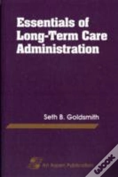 Essentials Of Long-Term Care Administration
