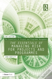 Essentials Of Managing Risk For Projects And Programmes