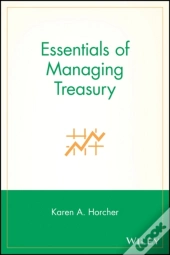 Essentials Of Managing Treasury